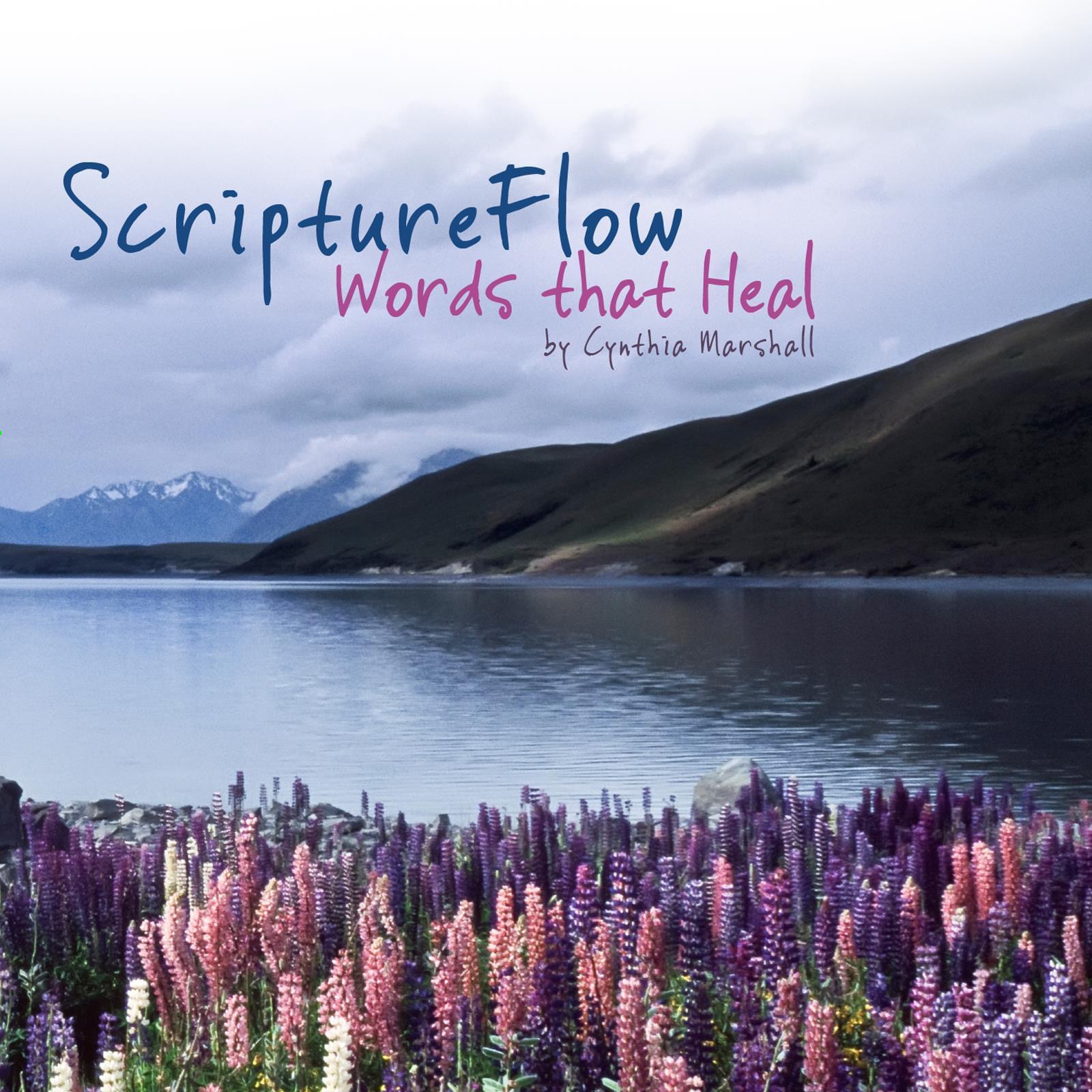ScriptureFlow Words that Heal album cover by Cynthia Marshall.